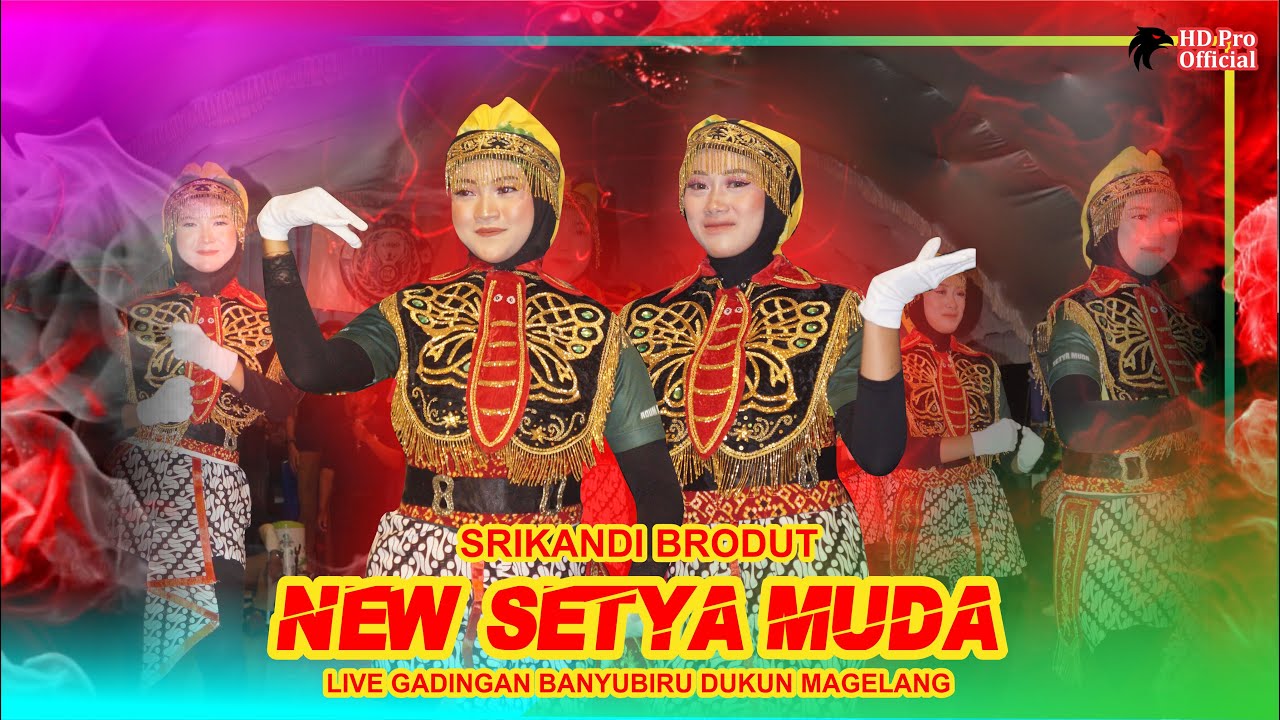 GAYENG - SRIKANDI BRODUT NEW SETYA MUDA  - LIVE GADINGAN BANYUBIRU DUKUN MAGELANG