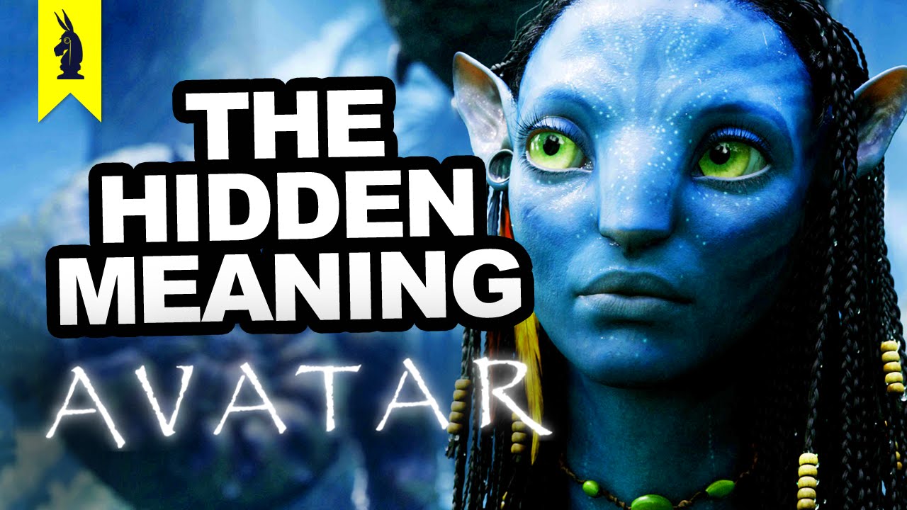 The Hidden Meaning in Avatar - Earthling Cinema
