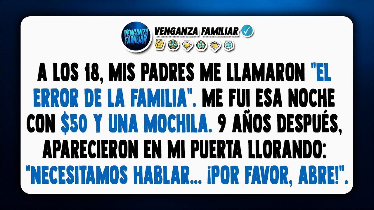 Mi madre me llamó “error” a los 18. 9 años después, ellos volvieron a mi puerta.