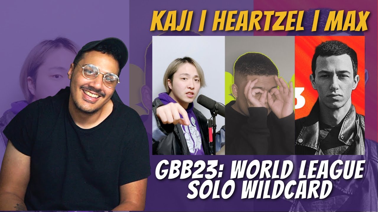 KAJI | HEARTZEL | Max | GBB23: World League Solo Wildcard | REACTION