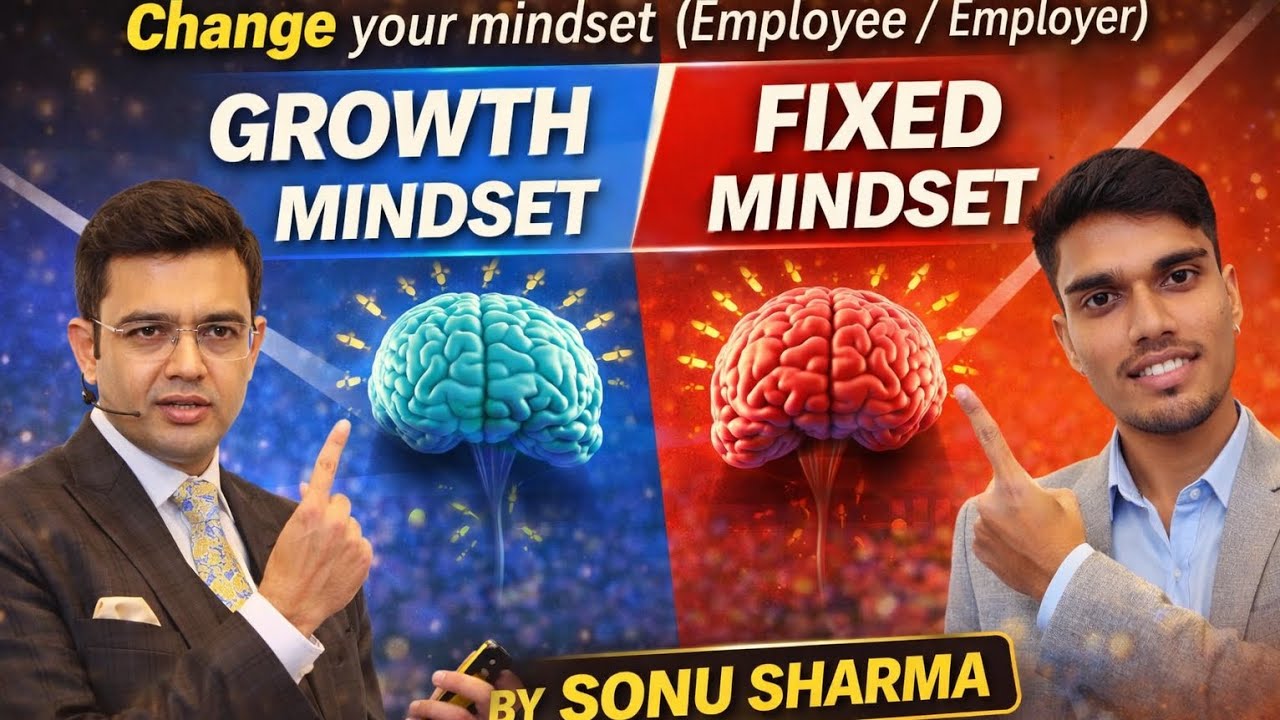 Change Your Mindset: Employee vs Employer | Growth vs Fixed Mindset | Sonu Sharma