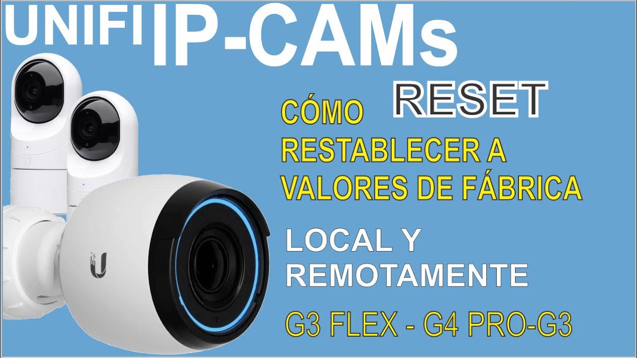 Cómo restablecer tu UNIFI IP CAM de forma remota y local
