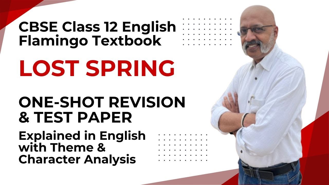 Lost Spring - One-shot Revision & Questions-Answers | #cbseclass12english #englishwithsudhirsir #kvs