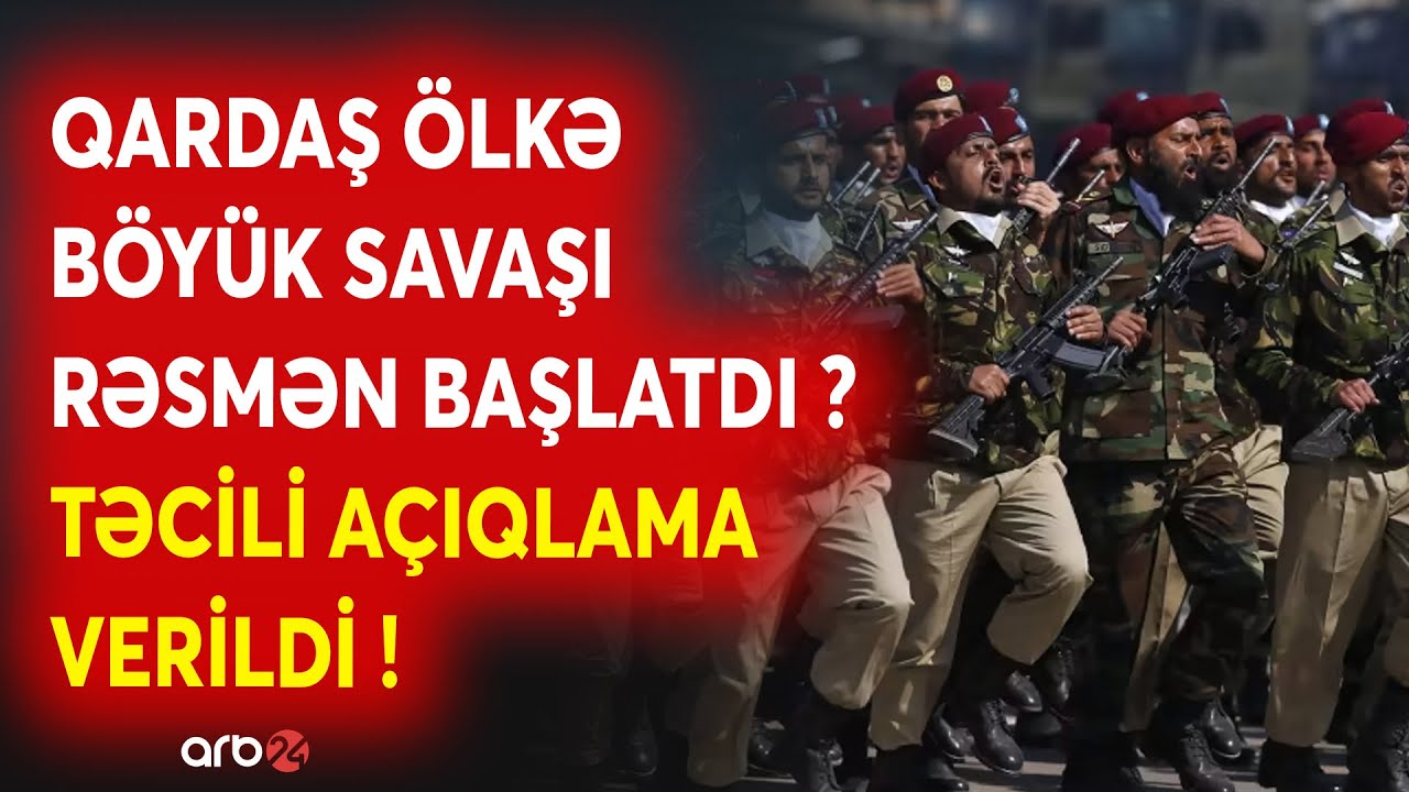 SON DƏQİQƏ! Qardaş ölkə MÜHARİBƏYƏ QOŞULUR? -Orduda HÜCUM HAZIRLIĞI BAŞLADI-Pakistandan kritik mesaj