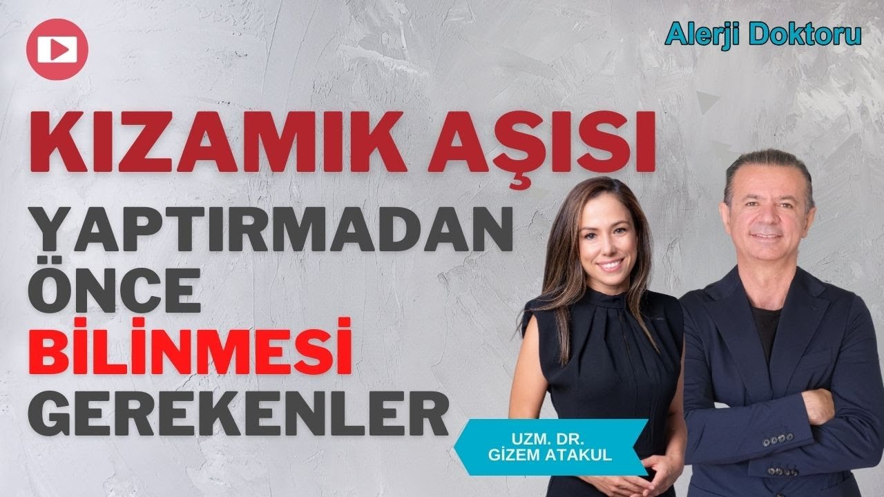 Kızamık Aşısı Yaptırmadan Önce Bilinmesi Gerekenler - Alerji Doktoru Yorumuyla
