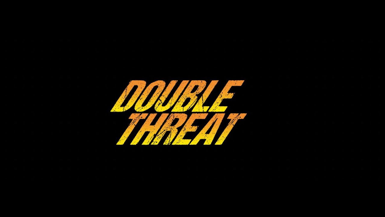 DOUBLE THREAT OFFICIAL TRAILER