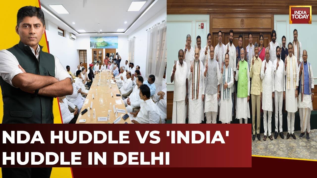 NDA Huddle Vs 'INDIA' Huddle In Delhi | Decks Cleared For Modi 3.0 | India Today News
