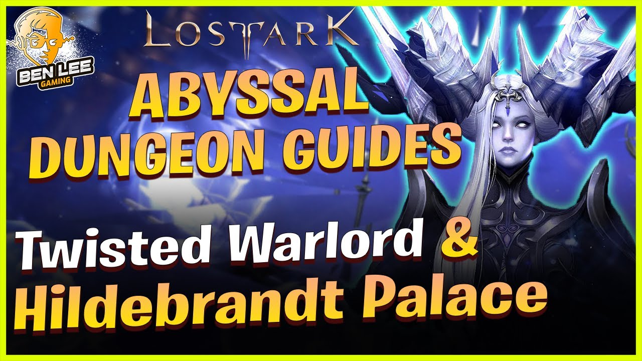 Lost Ark - Phantom Palace Abyssal Dungeon Guides for Hall of the Twisted Warlord & Hildebrant Palace