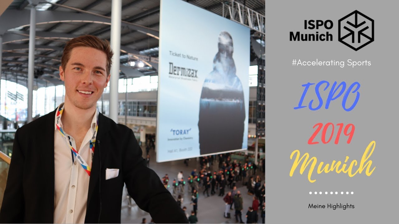 ISPO 2019 Munich - Die gr&ouml;&szlig;te Sportmesse der Welt - Meine Highlights