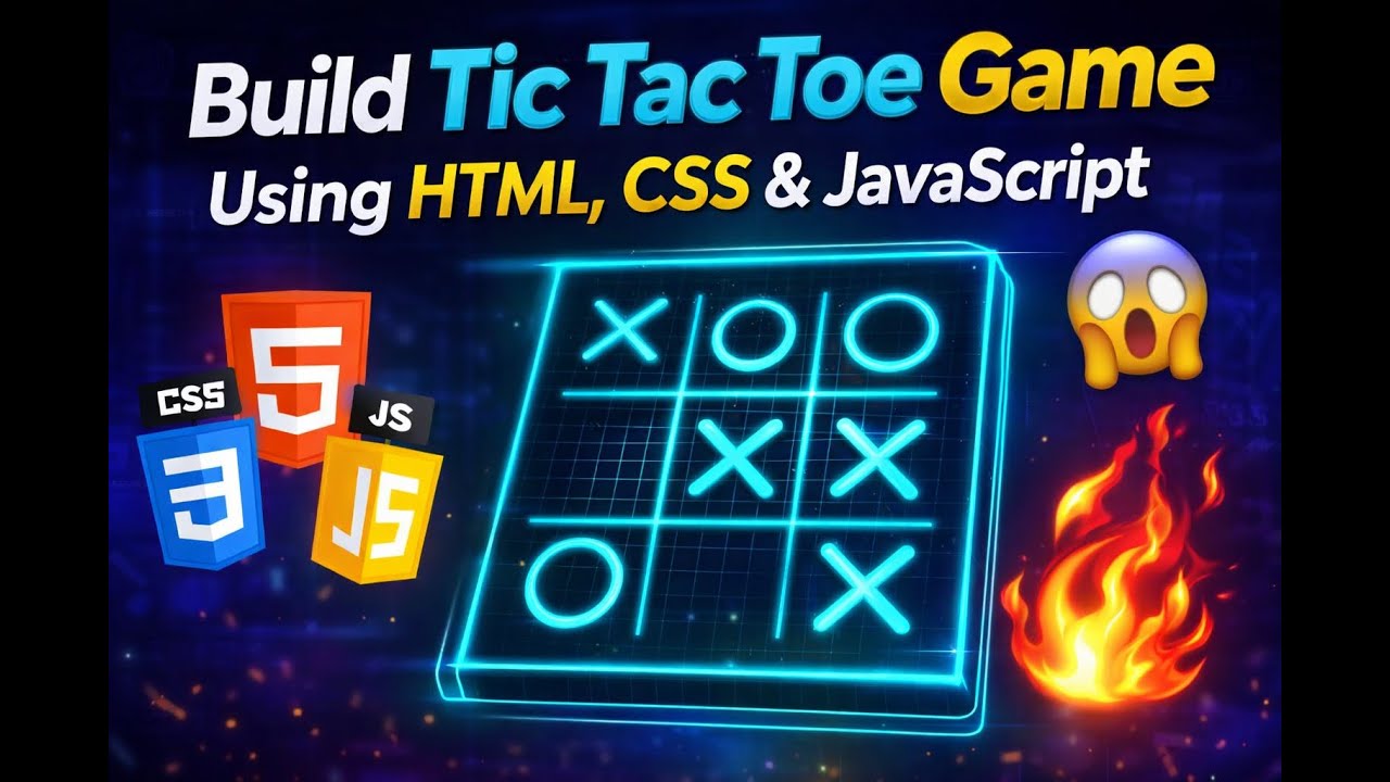 Build Tic Tac Toe Game Using HTML, CSS & JavaScript 🎮🔥