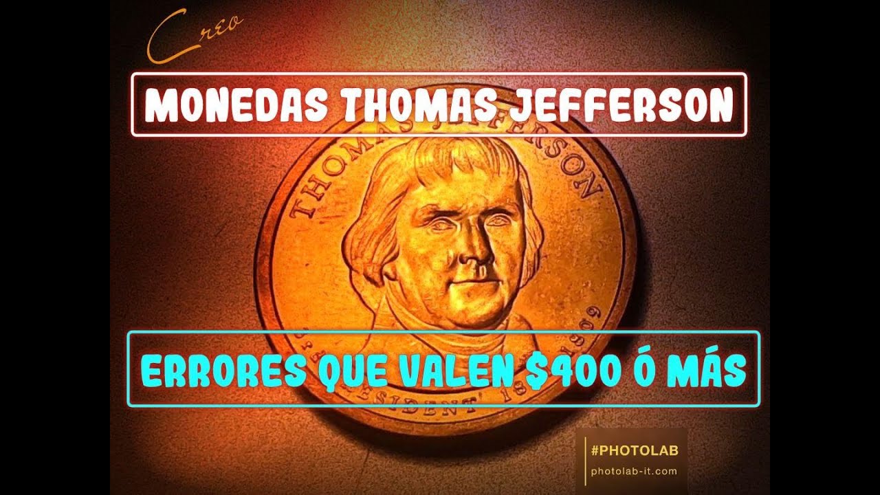(s) Monedas Thomas Jefferson con Errores que Valen $400 o más