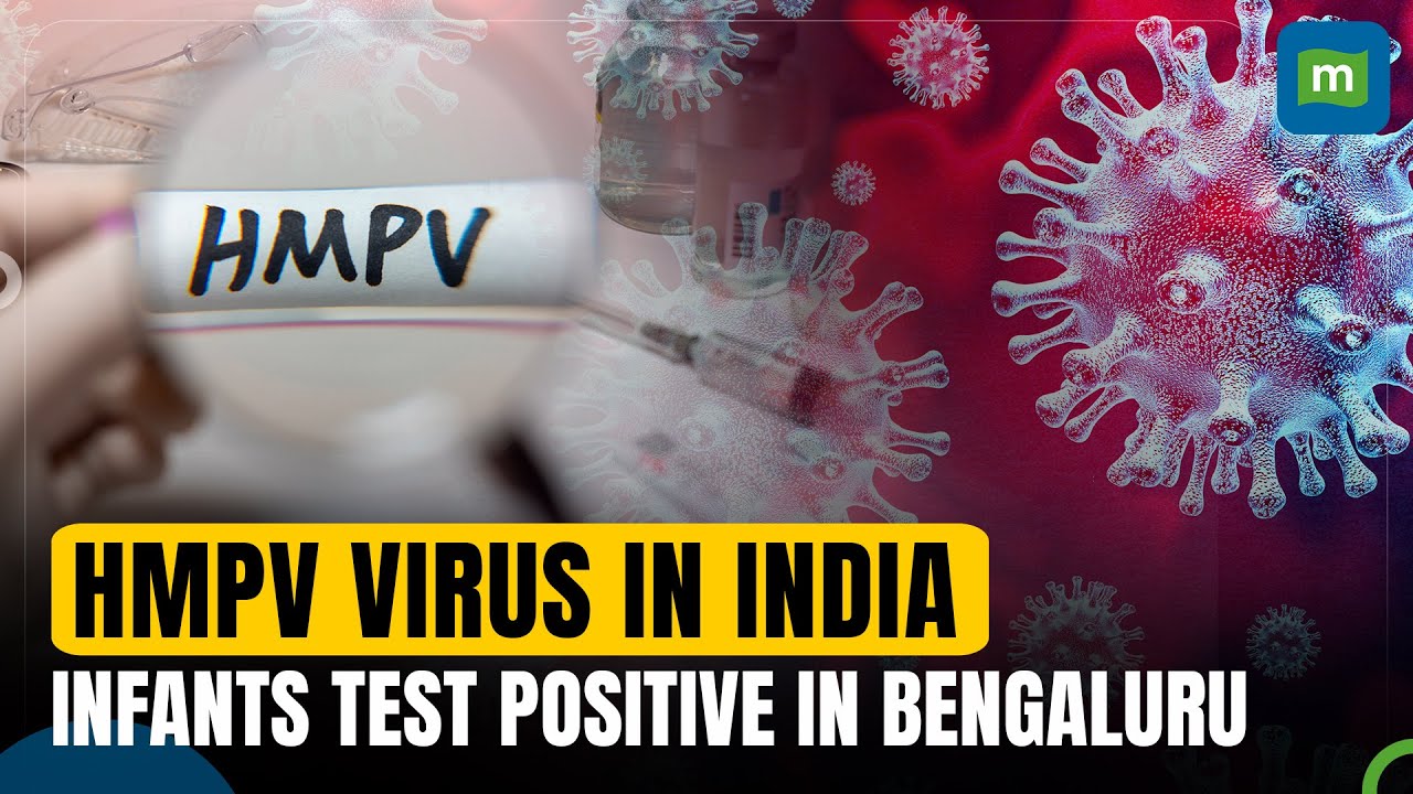 Two cases of HMPV virus detected in India, infants test positive in Bengaluru | N18L