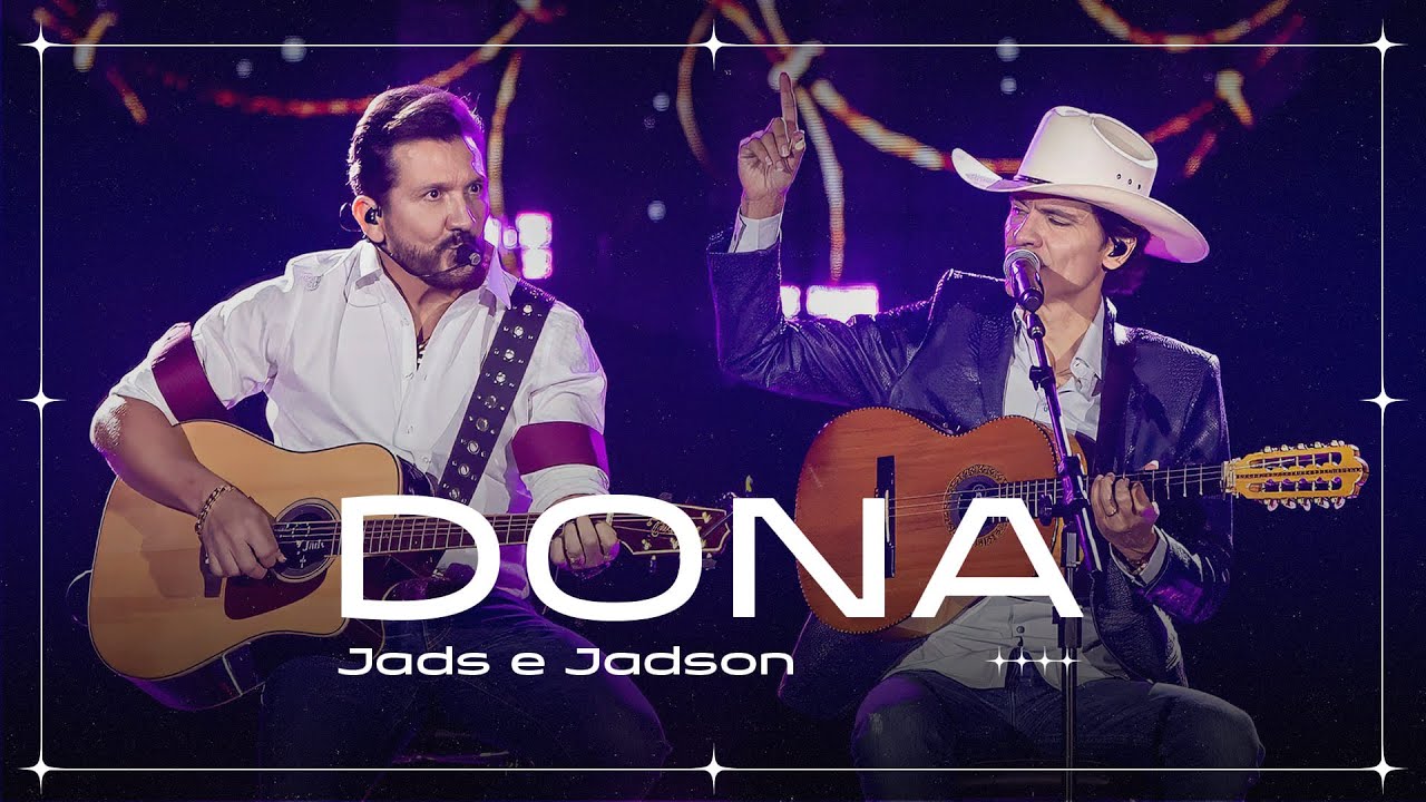 Jads e Jadson - Dona (Ao Vivo)