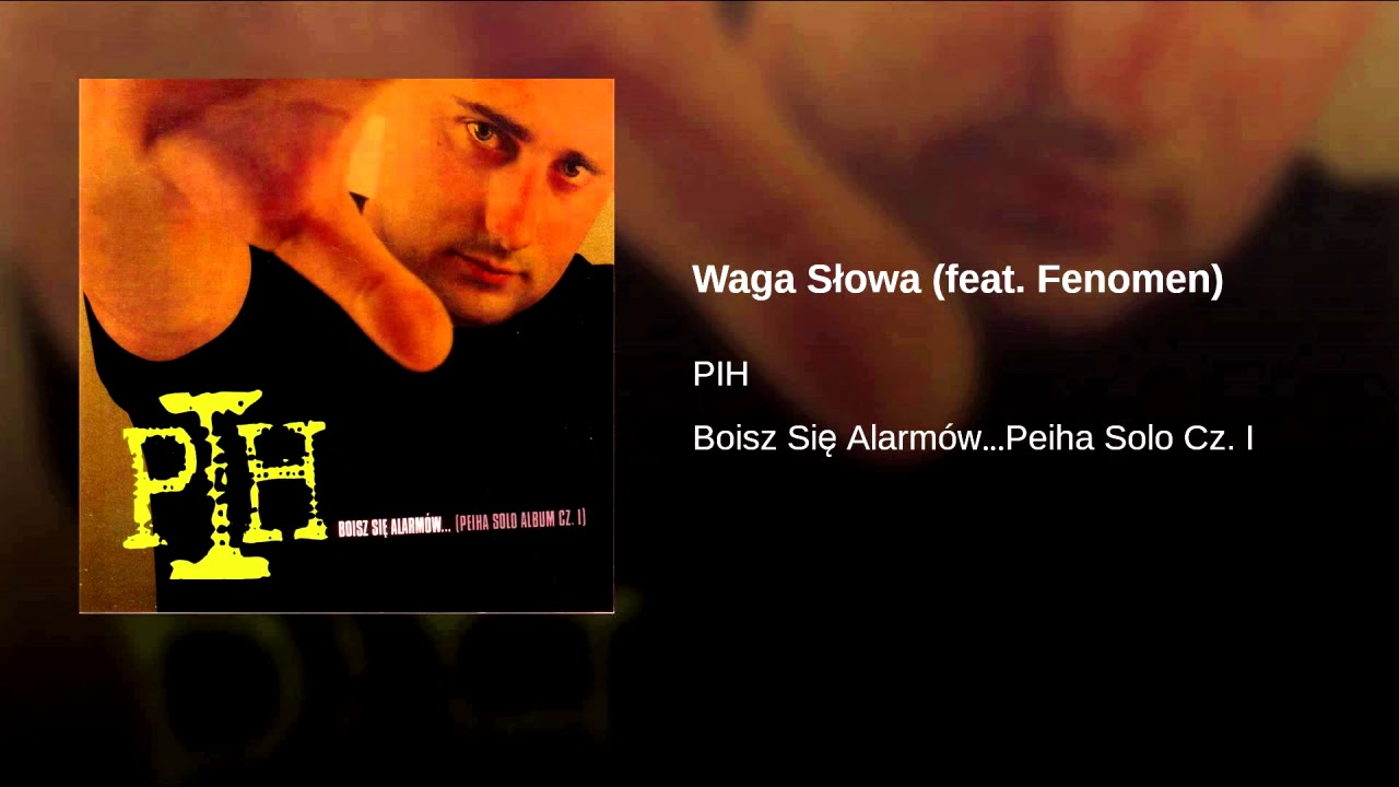 Pih - Waga Słowa (feat.Fenomen)