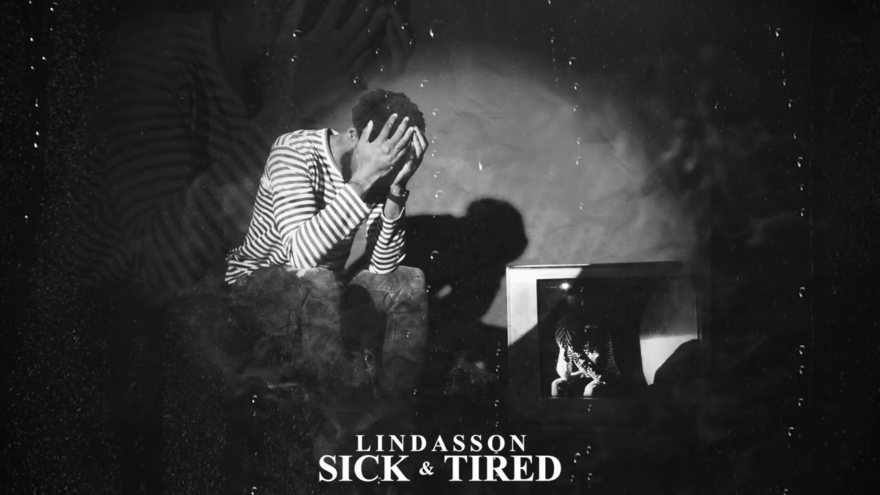Lindasson - Sick & Tired (Official Audio)