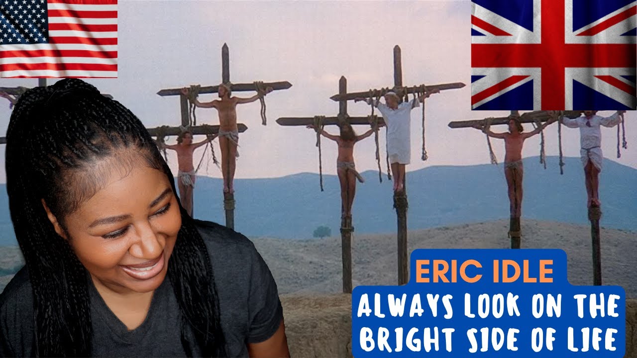 Eric Idle - Always Look On The Bright Side Of Life |American Reaction