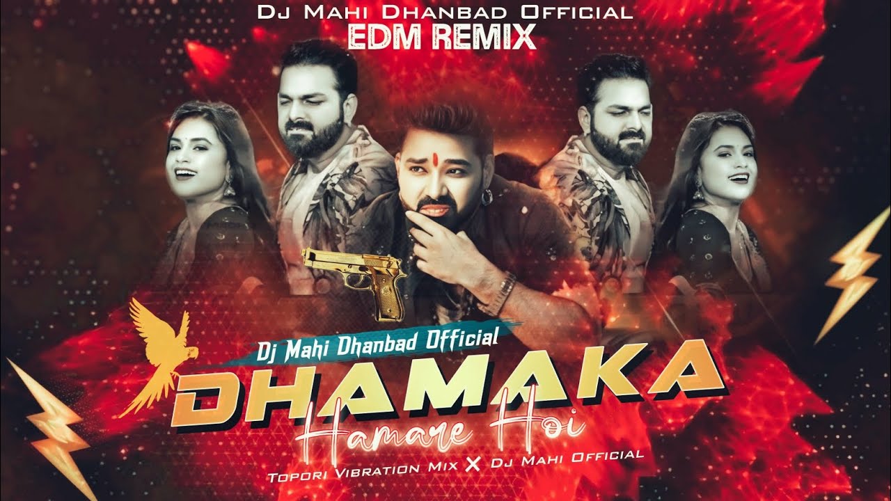 DHAMAKA HAMARE HOI__PAWAN SINGH 2026 EDM MIXING__DJ MAHI OFFICIAL VIBRATION MIX 