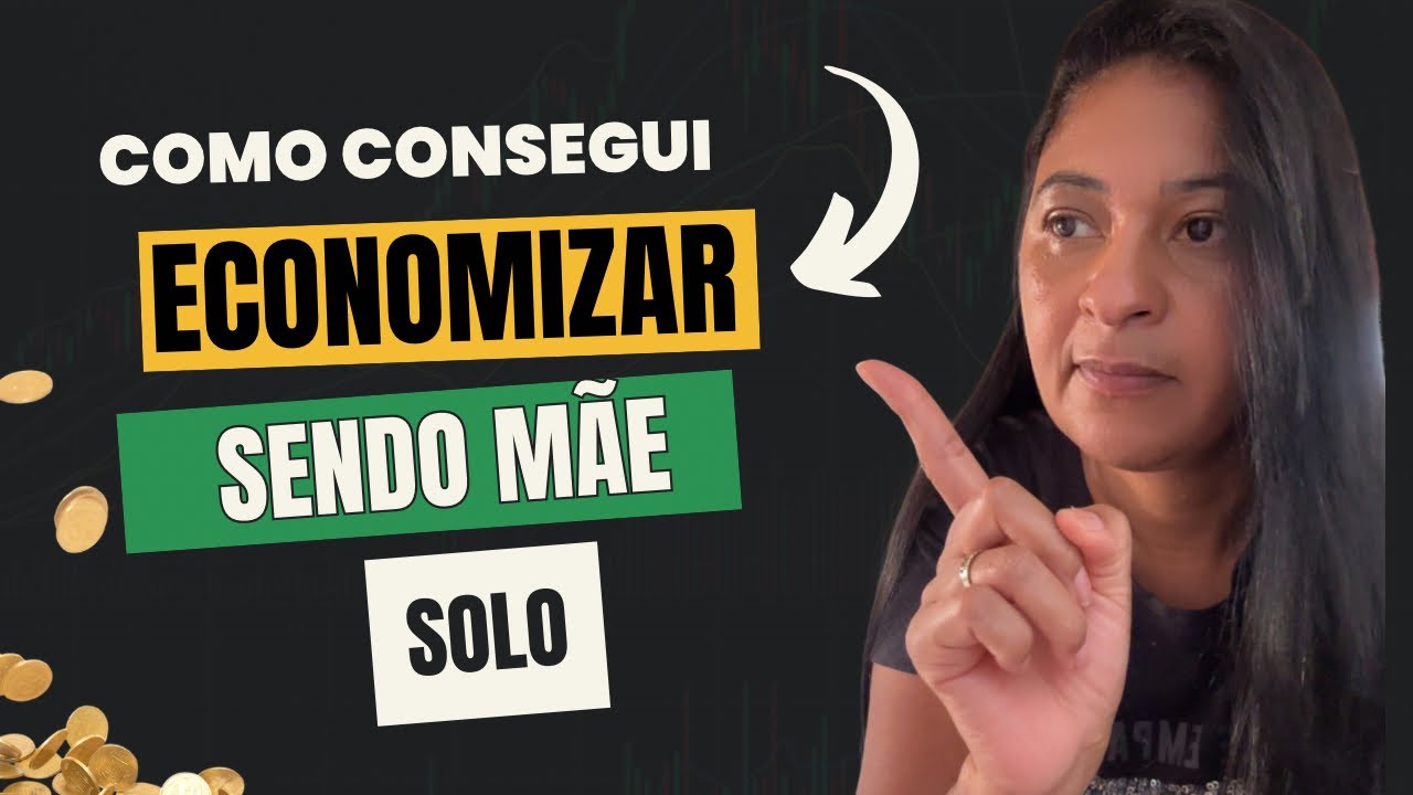 Como consegui ECONOMIZAR mesmo sendo MÃE SOLO minha história #Economizar#finanças