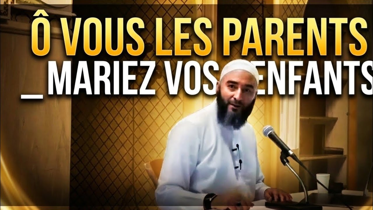 Ô VOUS LES PARENTS _ MARIEZ VOS ENFANTS 