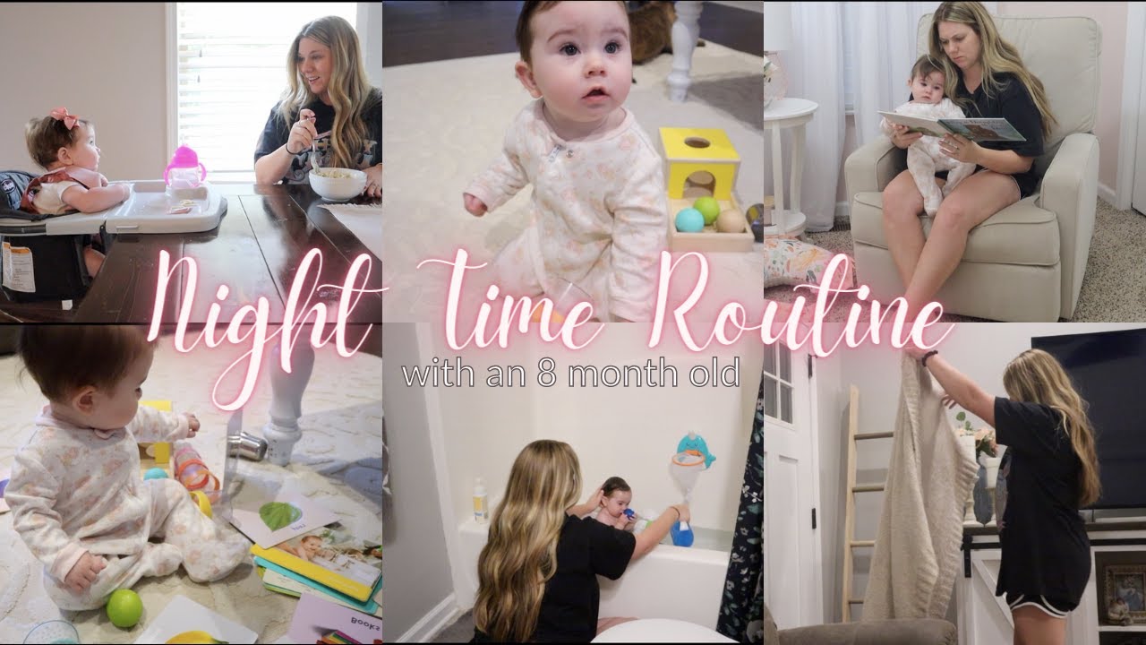 8 MONTH OLD NIGHT TIME ROUTINE! STAY AT HOME MOM DAY IN A LIFE