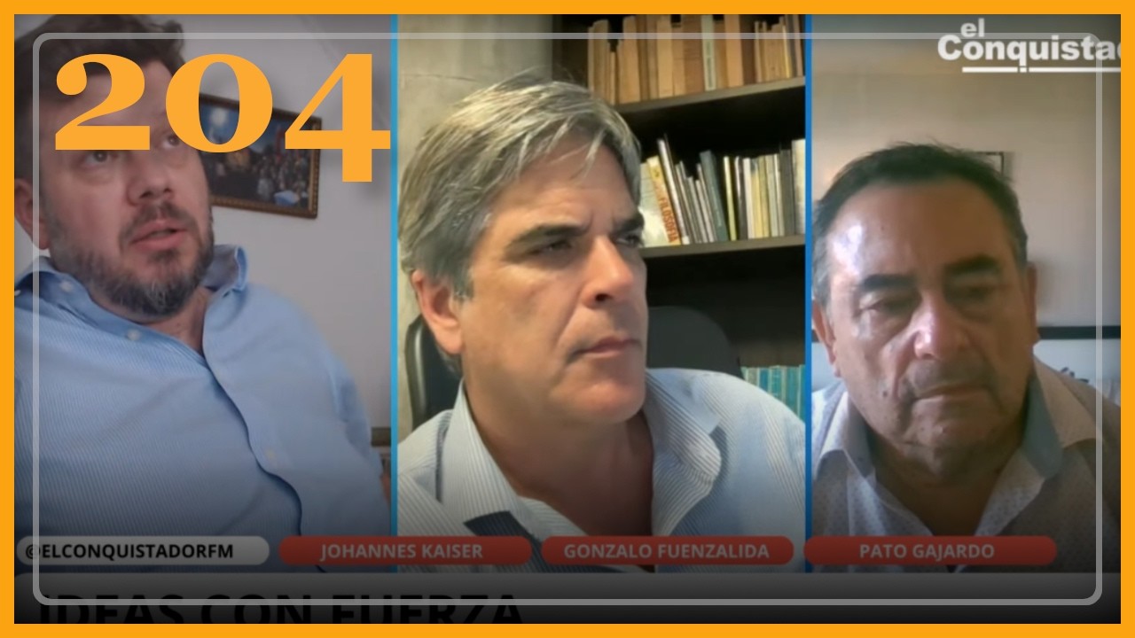 Ideas con Fuerza #204 | Gonzalo Fuenzalida, Patricio Gajardo y Johannes Kaiser