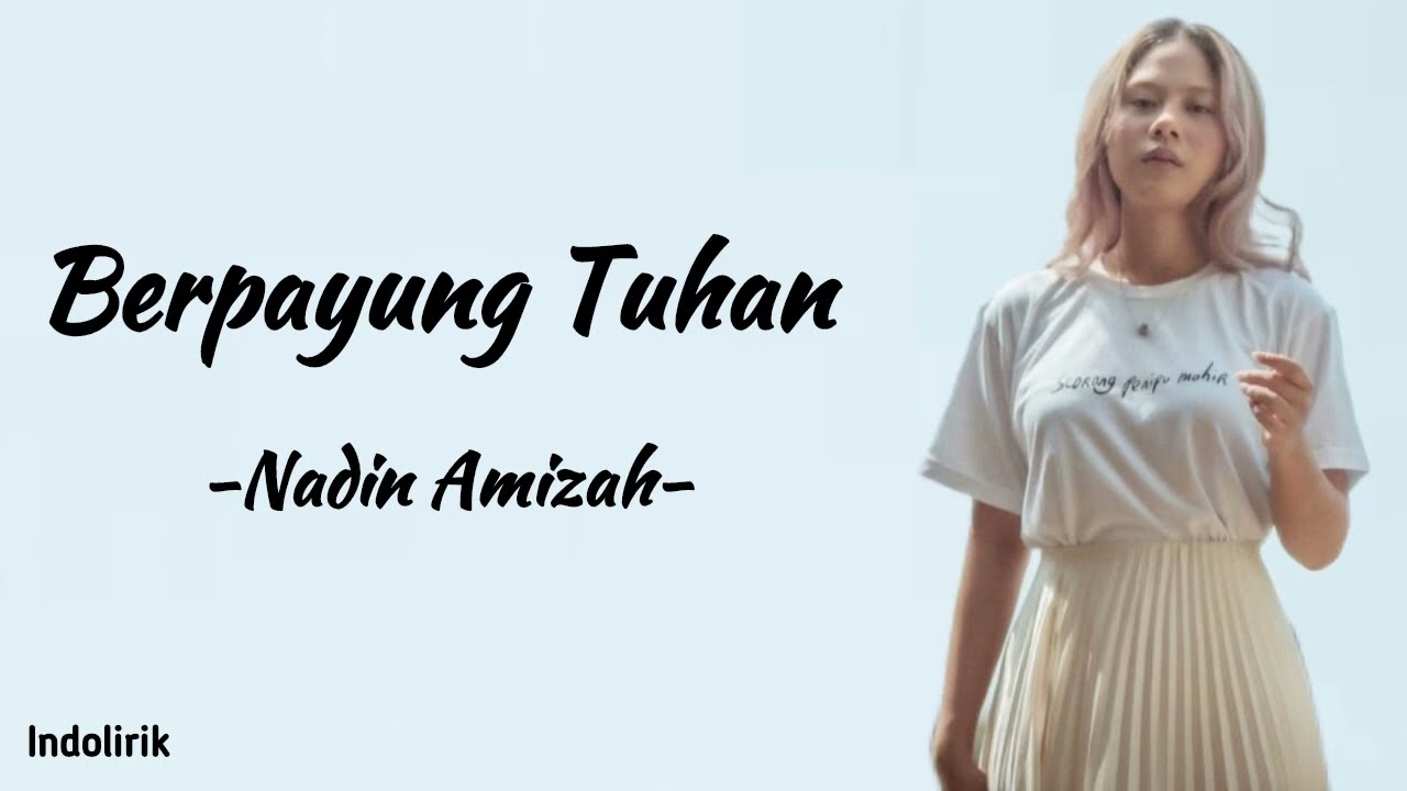 Berpayung Tuhan - Nadin Amizah | Lirik Lagu