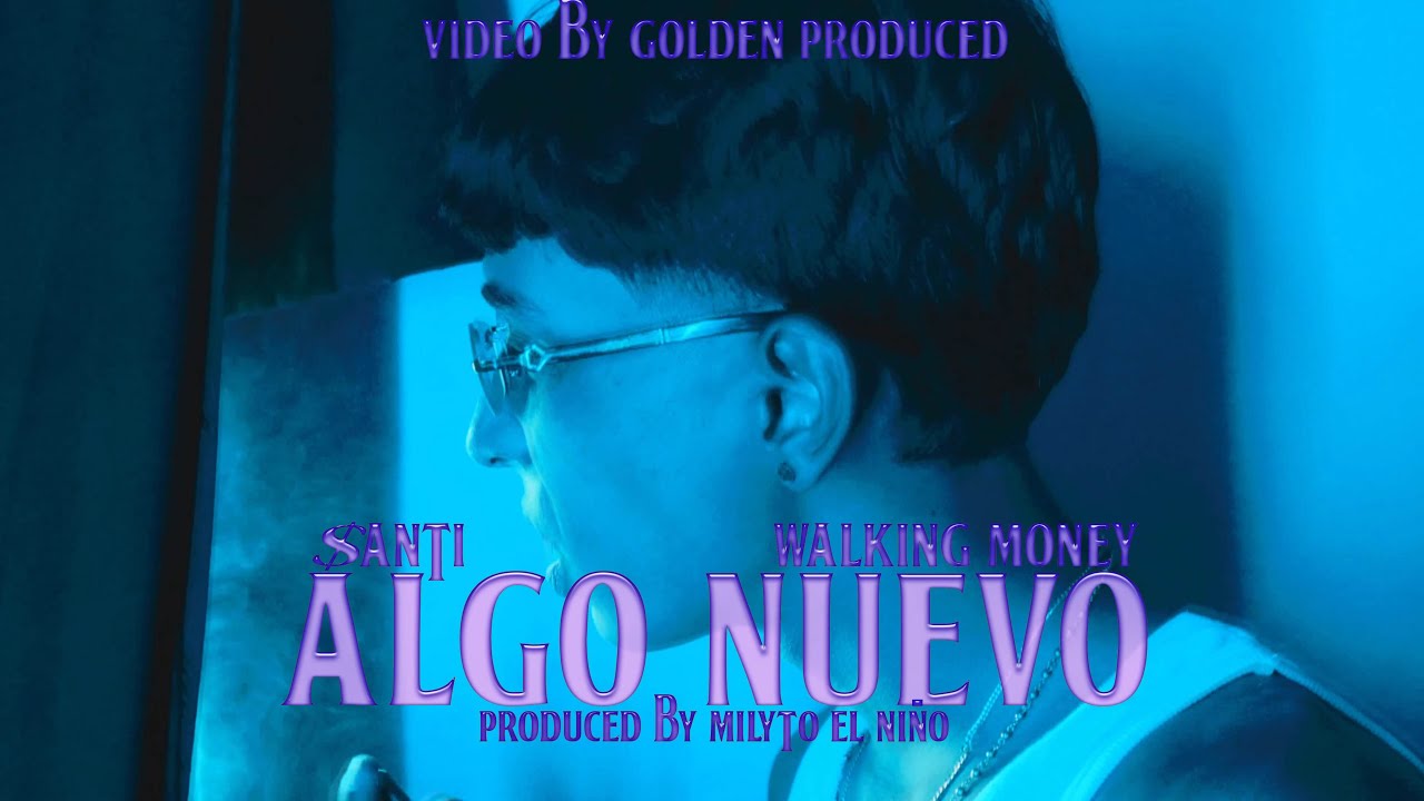 Walking Money - 1. Algo Nuevo (Video Official)   Gangsta Blood