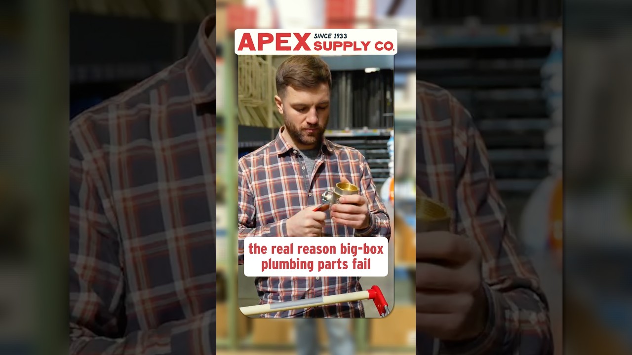 Plumbers - Here&rsquo;s the real reason why plumbing parts from big box stores fail early