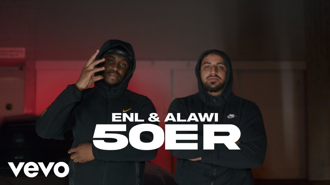 ENL x Alawi - 50er (Official Video)