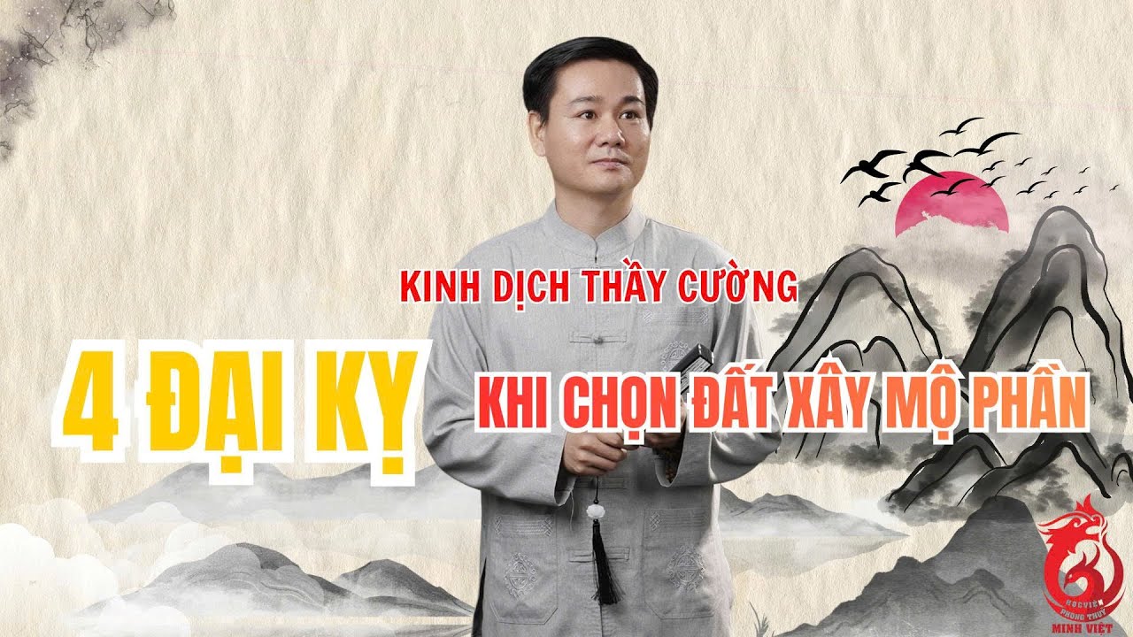 4 Đại K.ỵ Khi Chọn Đất Xây M.ộ Phần | Kinh Dịch Thầy Cường