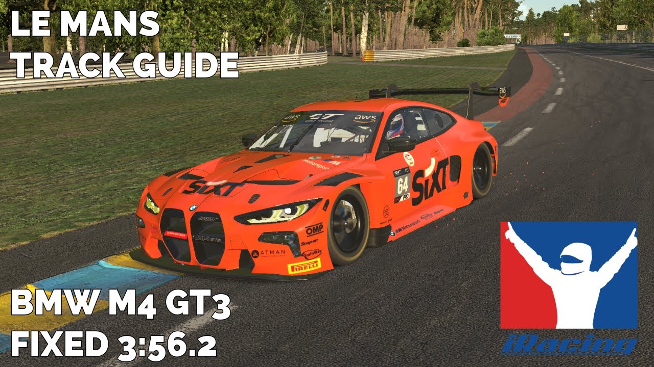 iRacing | Le Mans Track Guide | BMW M4 GT3 Fixed Setup