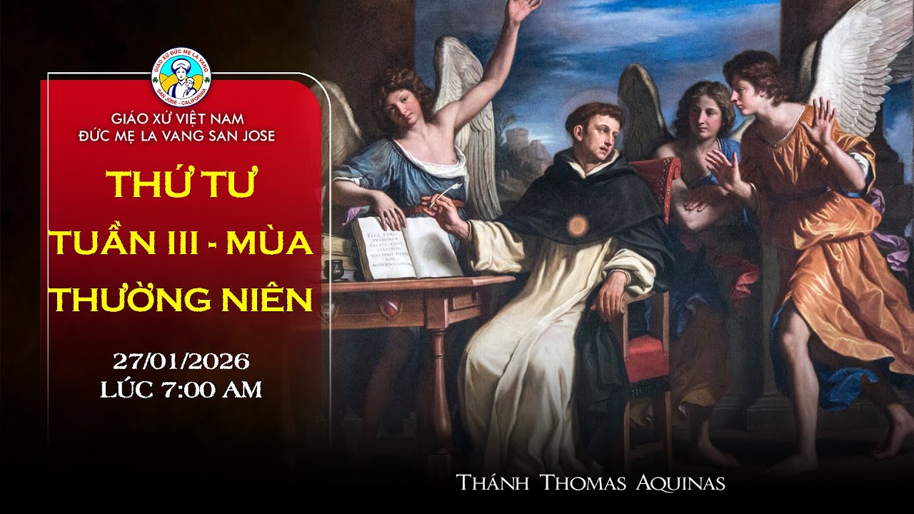 🔴 TRỰC TUYẾN 7:00 AM Thánh Lễ Thứ Tư 28/01/2026 Tuần III mùa Thường Niên Năm A