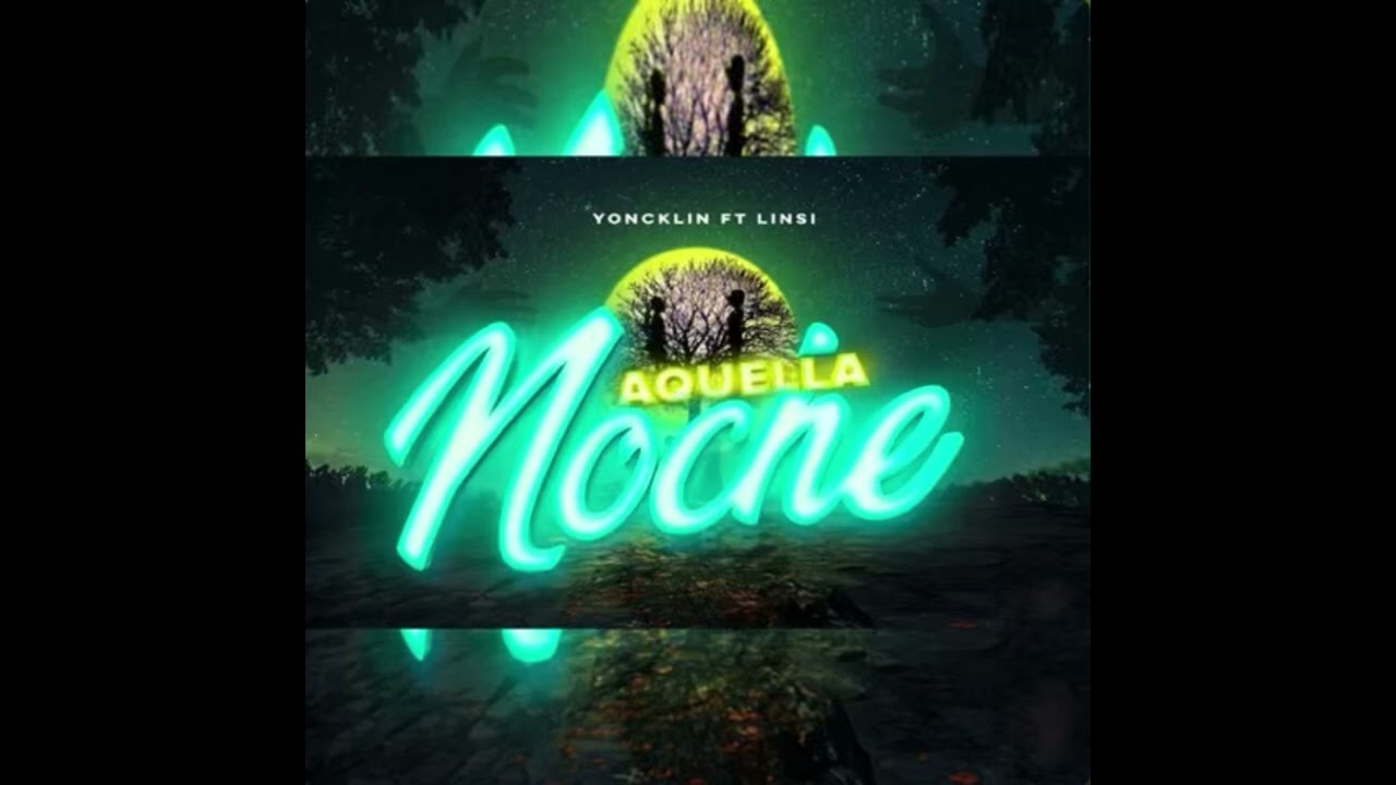 Yoncklin - Aquella noche ft Linsi