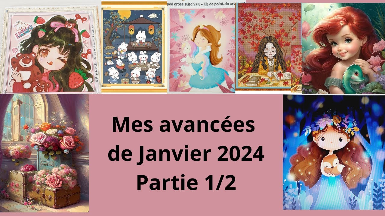 MES AVANCÉES DE JANVIER 2024 Partie 1/2 #pointdecroix #crossstitch