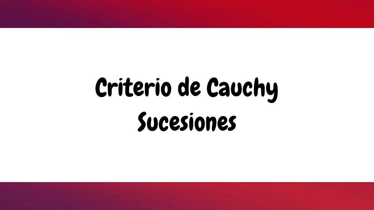 Criterio de Cauchy