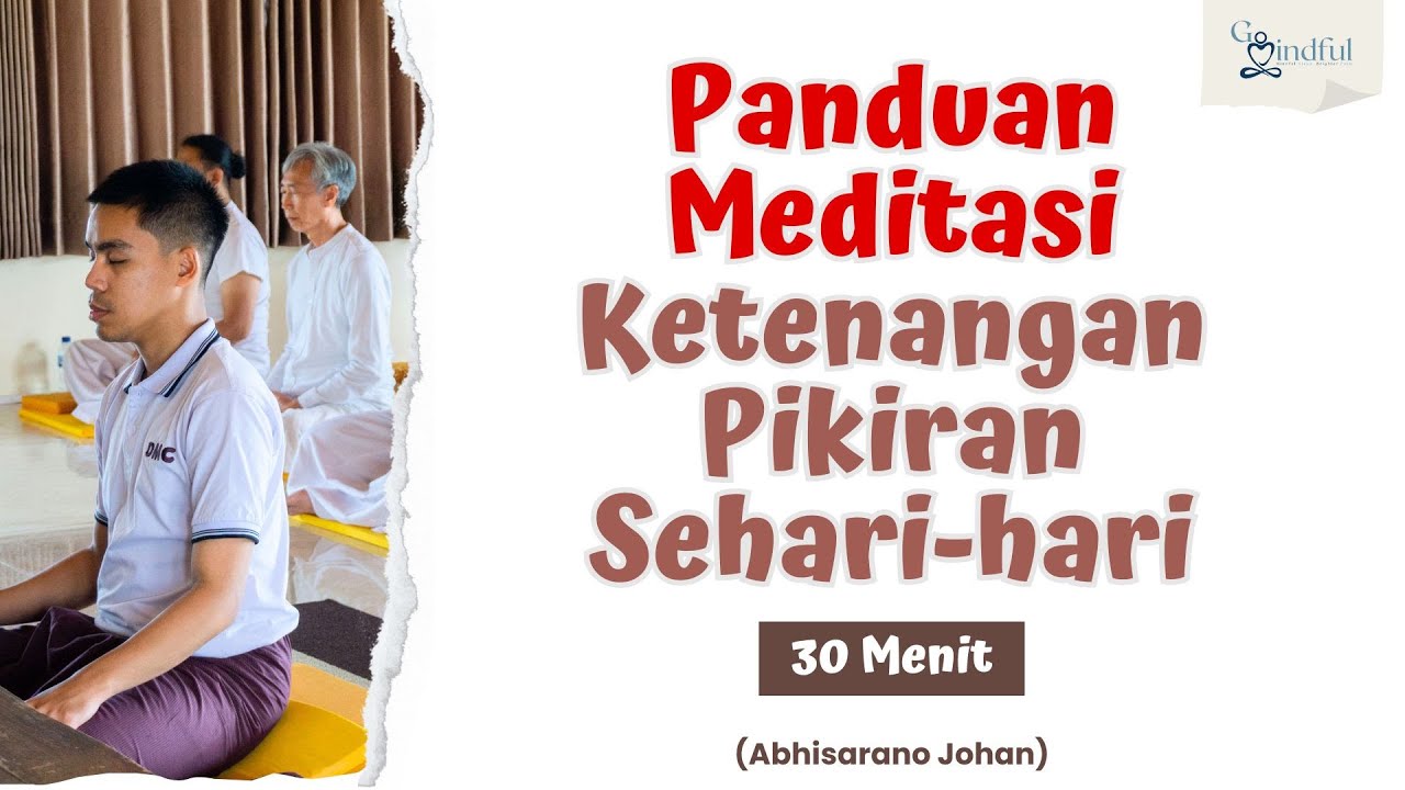 Audio Panduan Meditasi Ketenangan Keluar-Masuk Napas - Durasi 30 Menit - Samanera Abhisarano