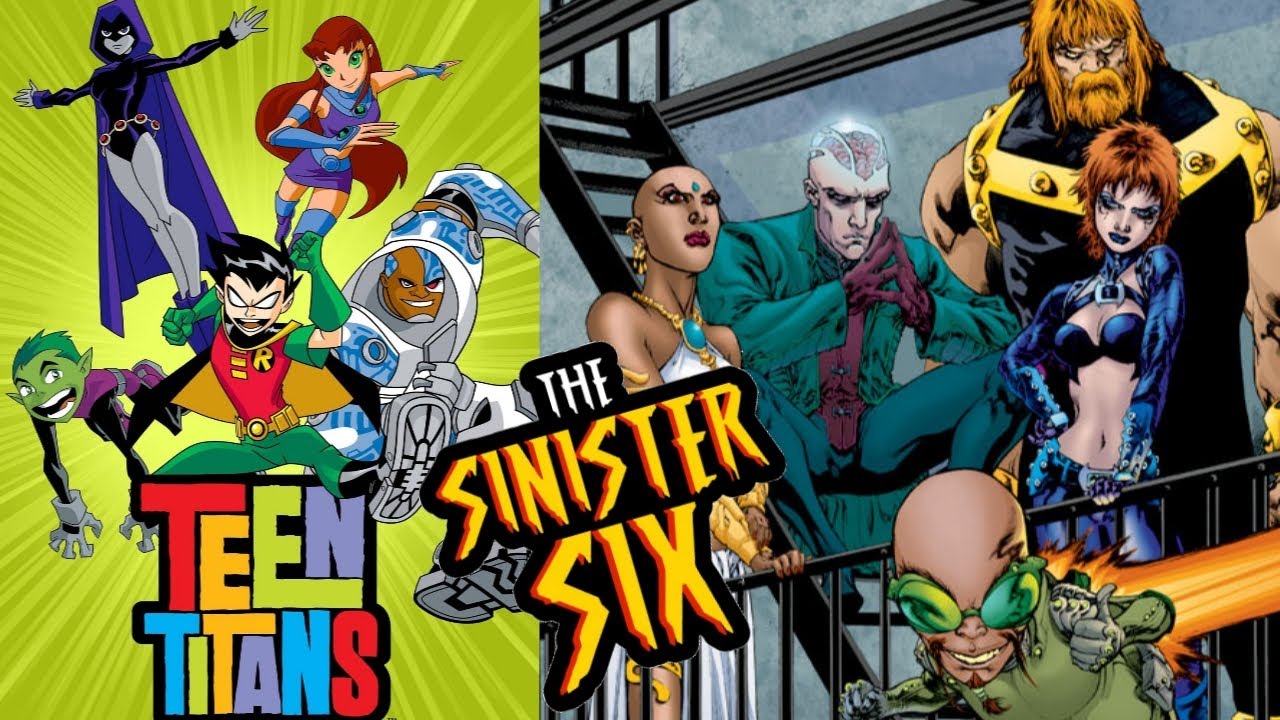 Who Would be in Teen Titans Sinister Six?