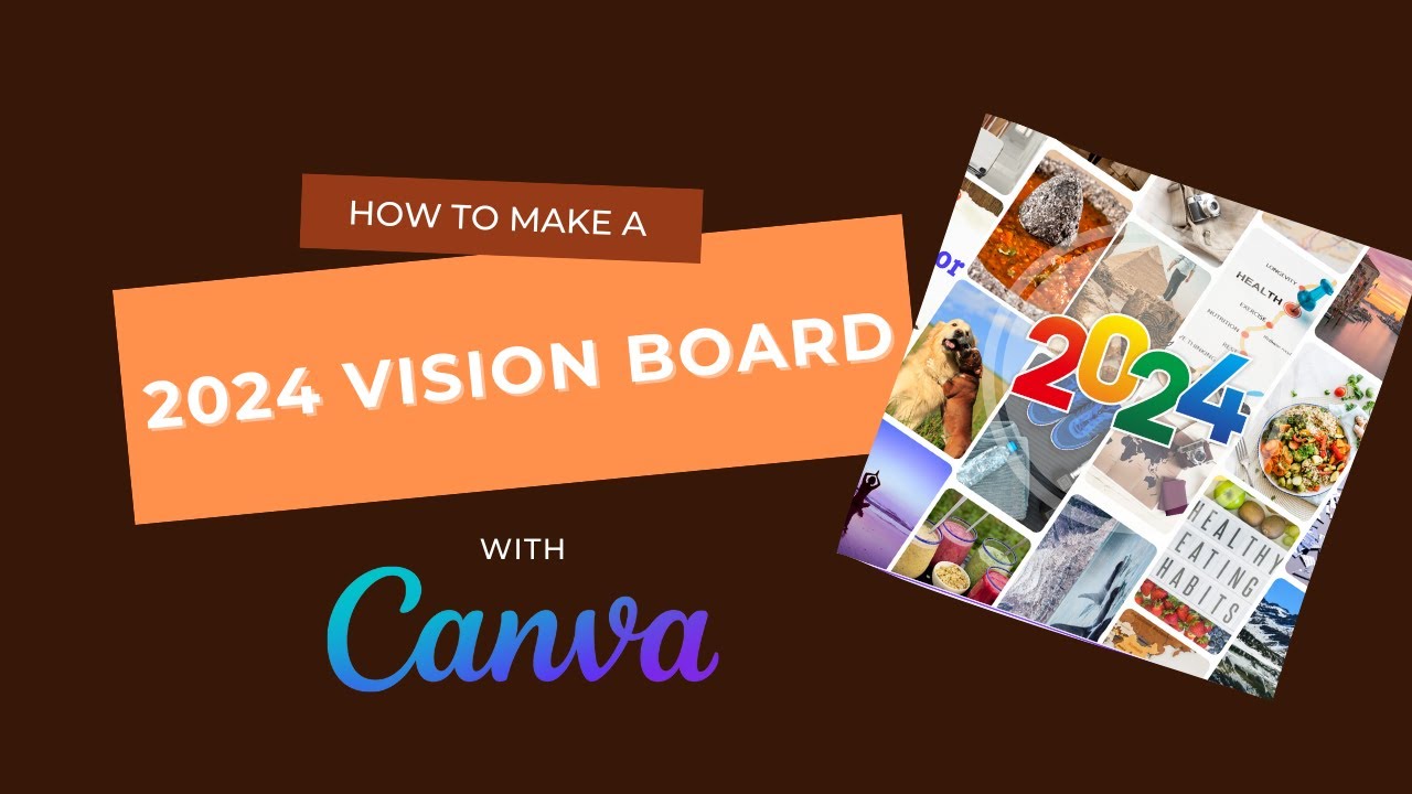 DIY: How to Make A 2024 Vision Board  Using Canva