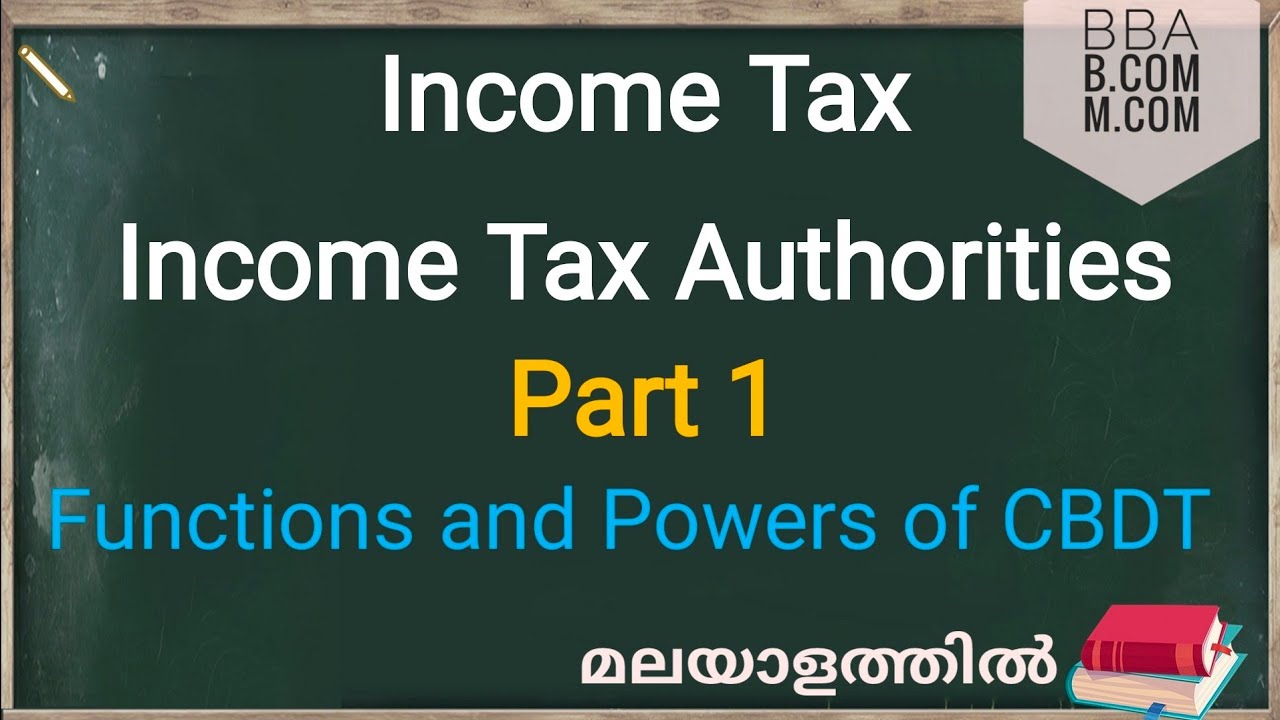Income Tax Authorities| Part 1| Powers and Functions of CBDT| Malayalam