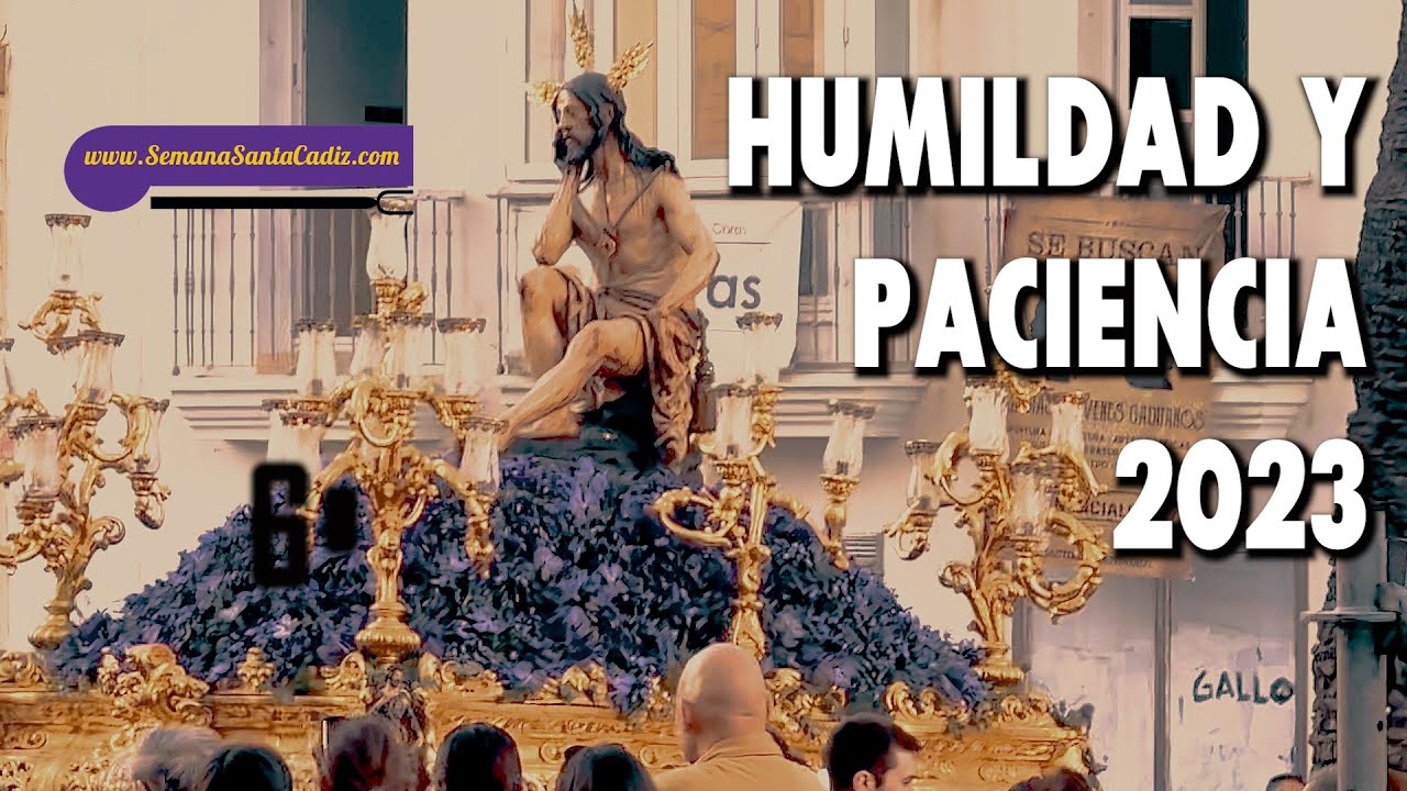 CRISTO DE LA HUMILDAD Y PACIENCIA 2023 | Semana Santa de Cádiz