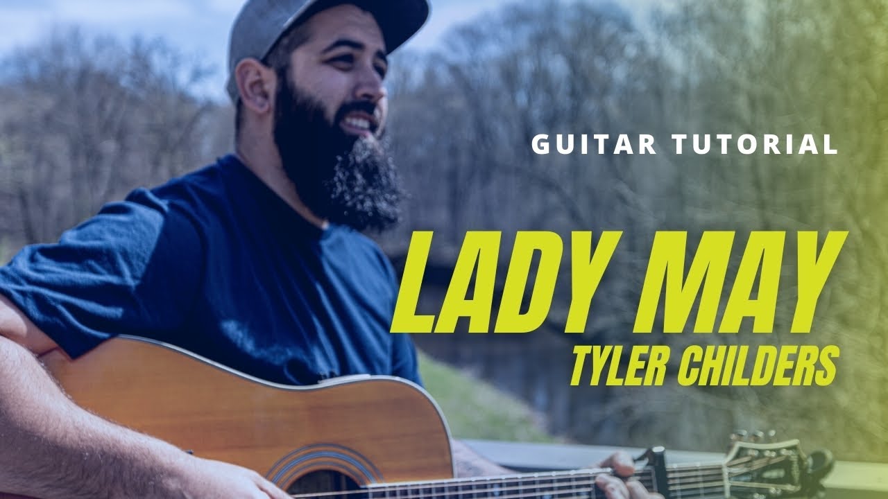 Lady May (Tyler Childers) | GUITAR LESSON