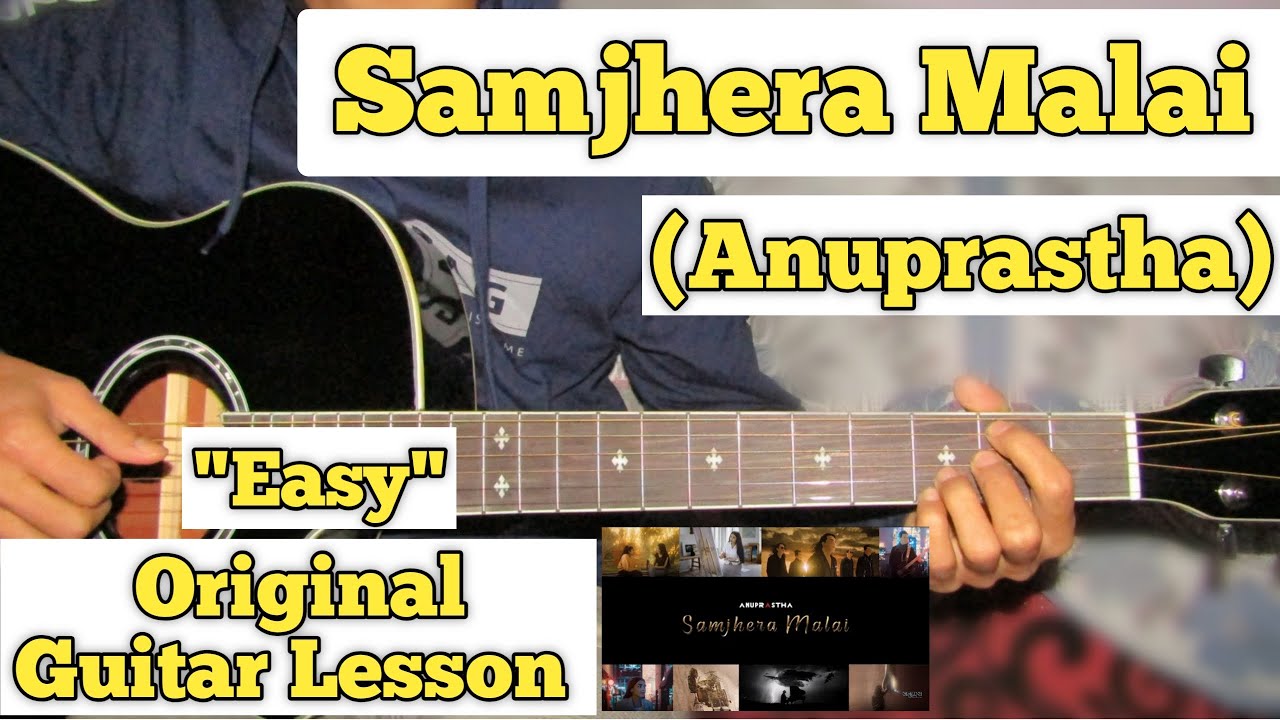 Samjhera Malai - Anuprastha | Guitar Lesson | Easy Chords |
