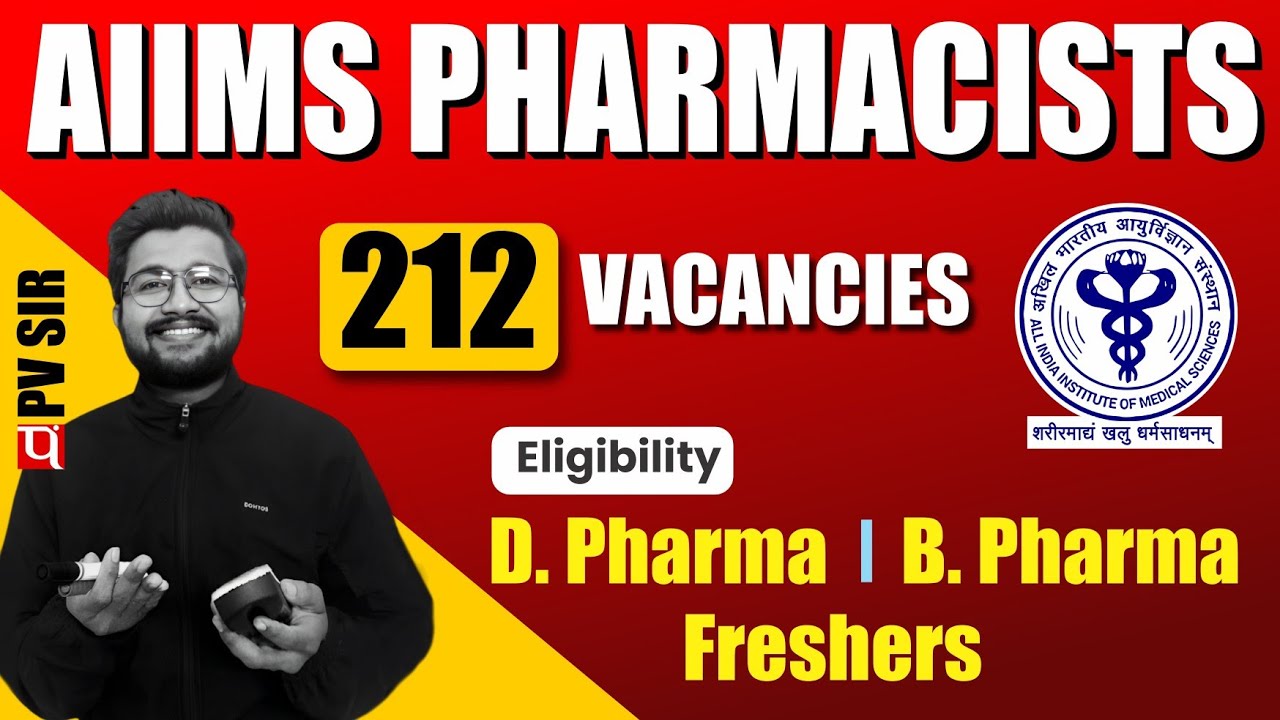 AIIMS Pharmacist Recruitment 2024-25 | 212 Vacancies | B.Pharm D.Pharm  & Freshers  Eligible #aiims