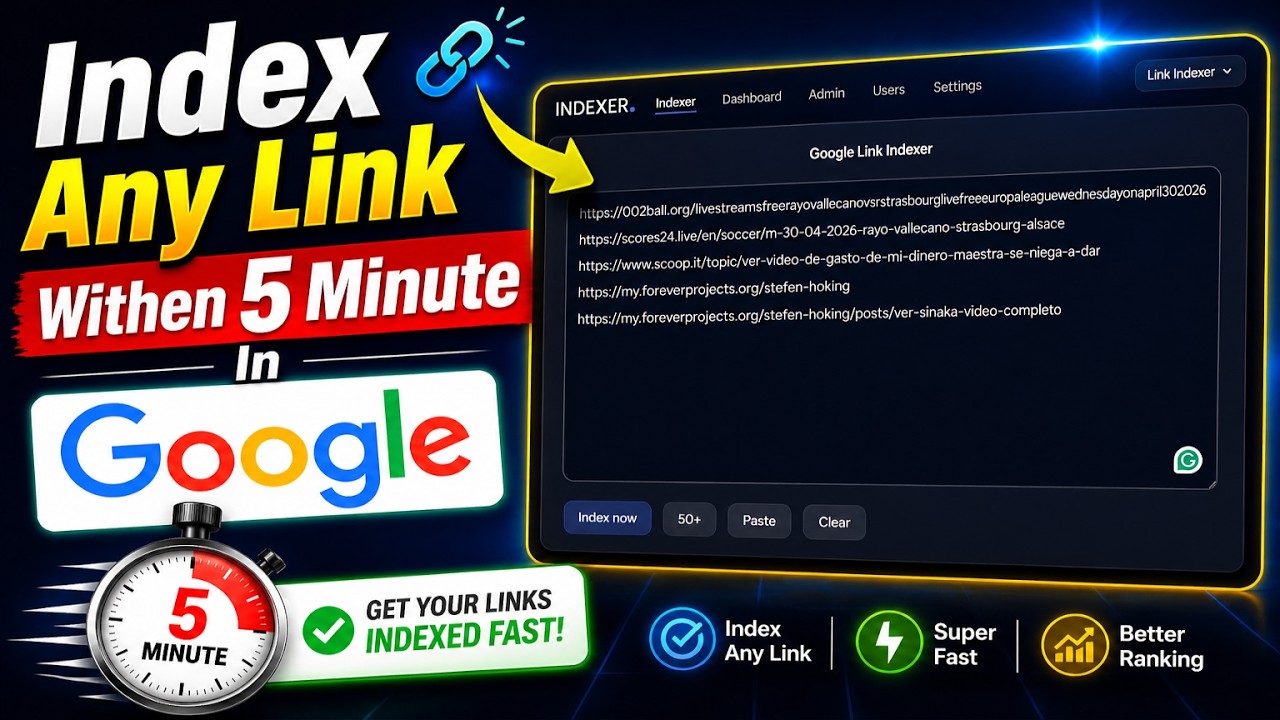 Index Any Link in Google Within 5 Minutes ⚡ Fast Google Indexing Tool (2026)