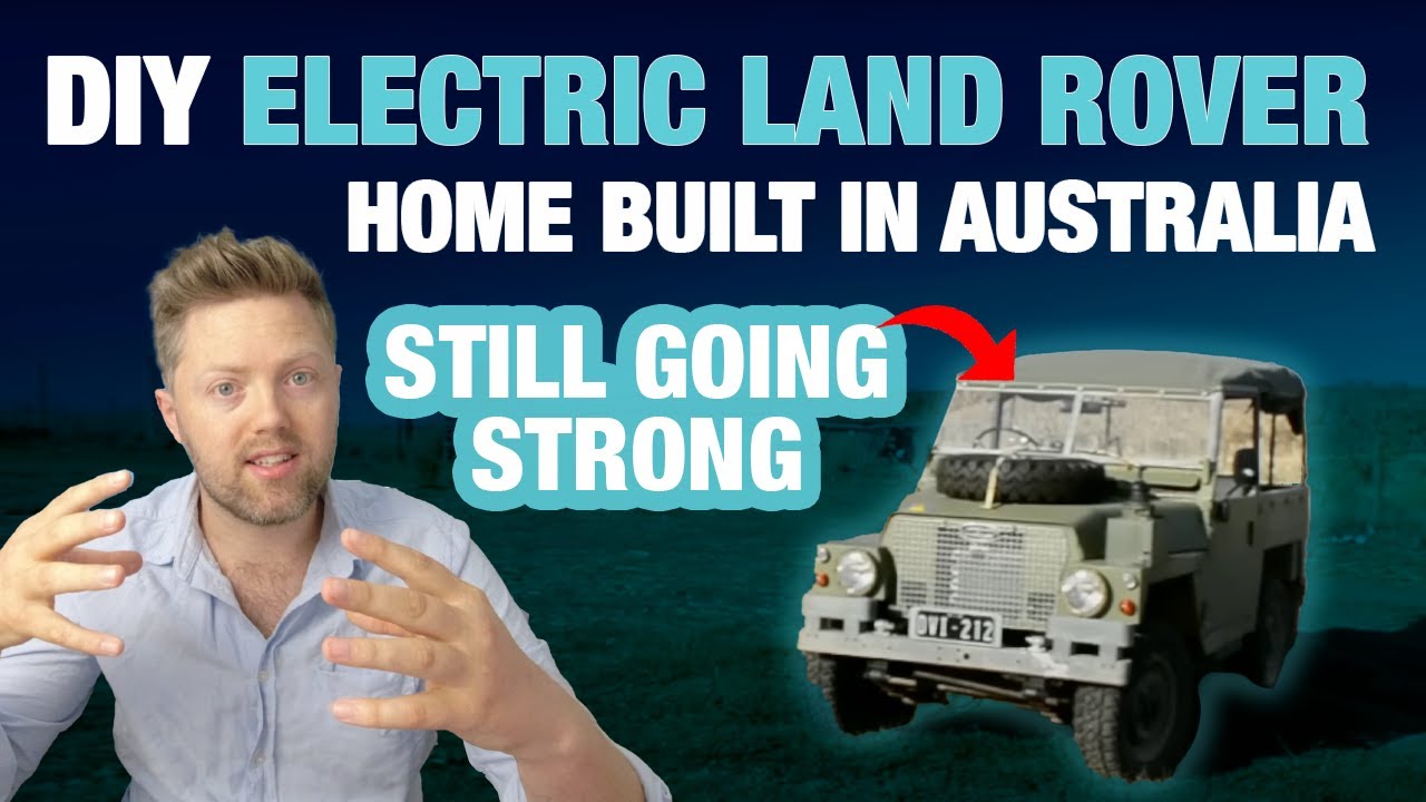 DIY Electric Land Rover - Home Built in Australia. Still going strong after 5 years in 2023