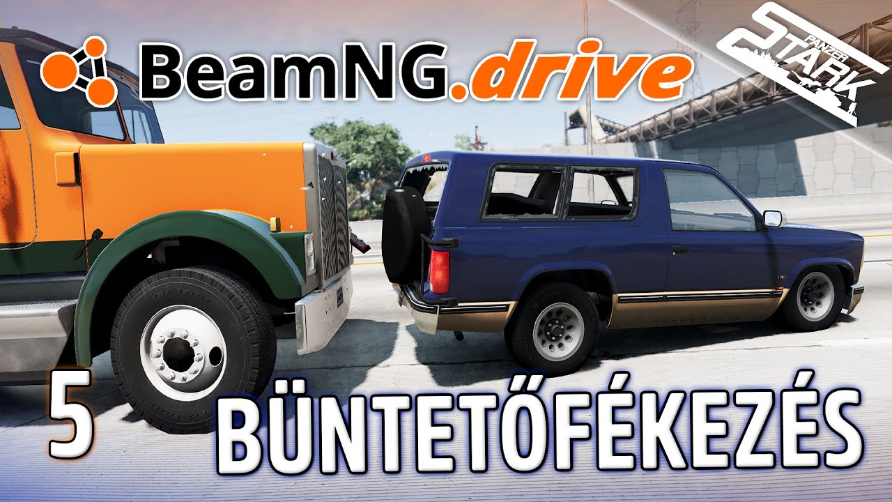 BeamNG - 5.Rész (Büntetőfékezés Szimulálása..🚫) - Stark