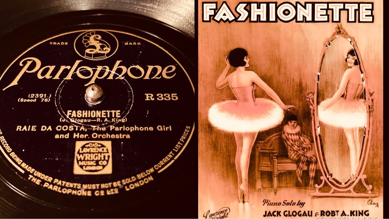 Raie Da Costa - Fashionette - 78 rpm - Parlophone R335 - 1929