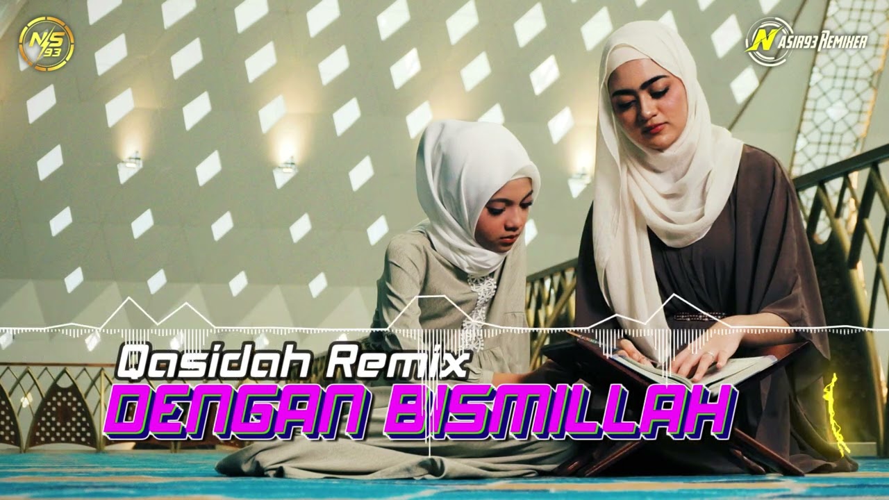 LAGU QASIDAH REMIX  ( dengan bissmillah ) REMIX  2026 mix NASIR93 REMIXER