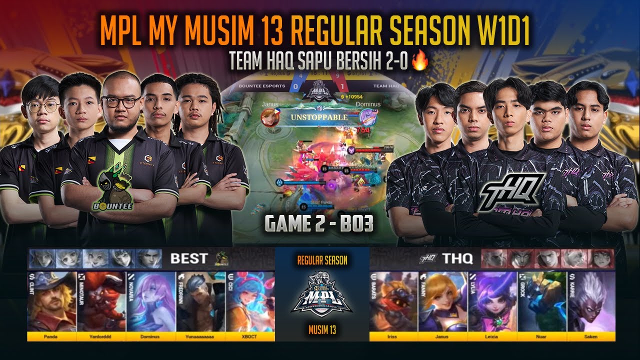 TEAM HAQ SAPU BERSIH 🔥 TEAM HAQ VS BOUNTEE ESPORTS GAME 2 MPL MY MUSIM 13 W1D1 MOBILE LEGENDS