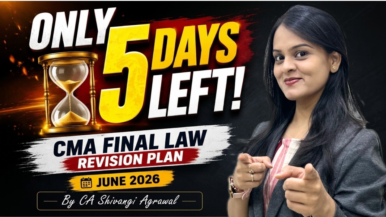 CMA Final Law: Last 5 Days Revision Strategy June 2026!